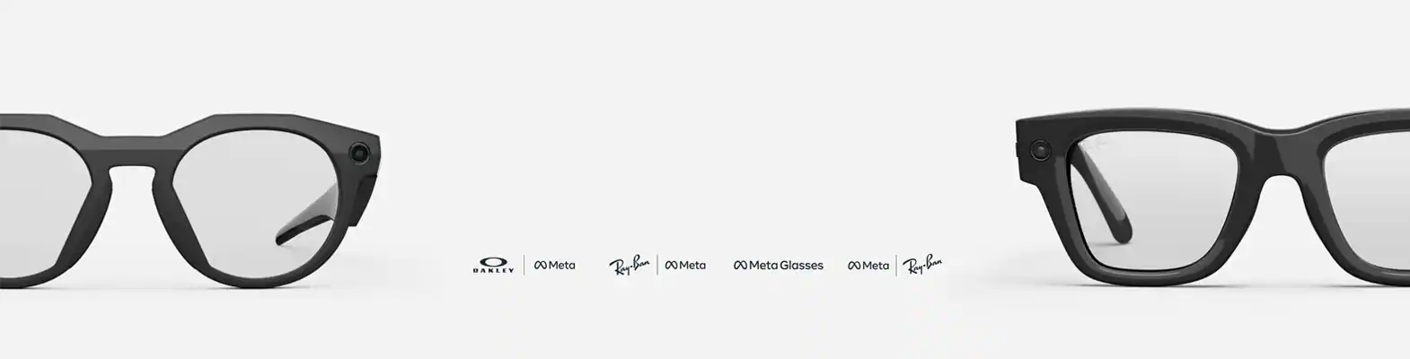 Ray-Ban Meta, Oakley Meta and Meta Ray-Ban glasses