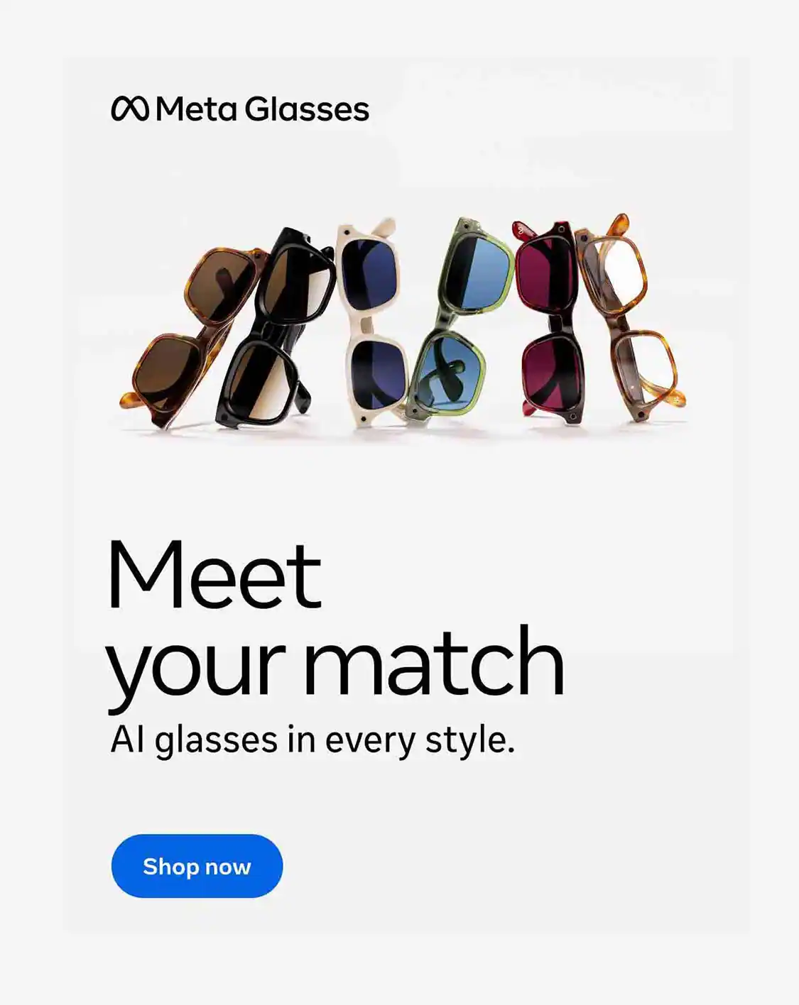 Ray-Ban Meta. Ray-Ban Meta (Gen 3). The next generation of AI glasses.
