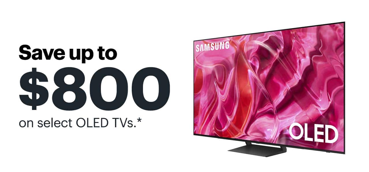 Save up to $800 on select OLED TVs. Reference disclaimer.