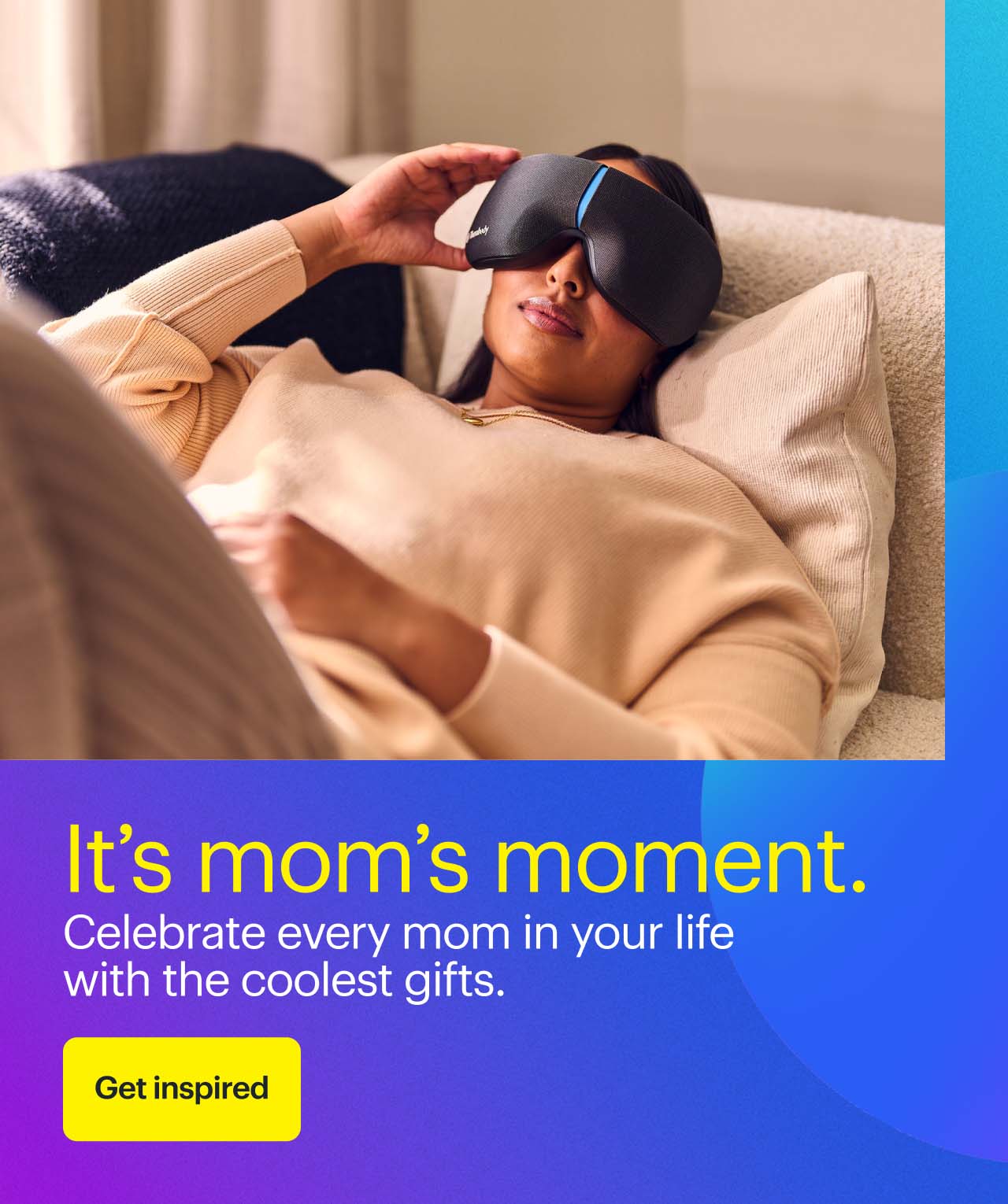 It's mom's moment.  Person lying down wearing eye mask