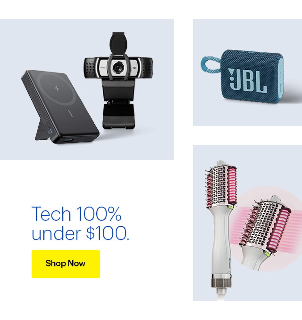 Logitech Pro Webcam Full HD 1080p. Anker MagGo Magnetic Power Bank with Kickstand. JBL Go 3 Portable Waterproof Wireless Speaker. Shark SmoothStyle Heated Comb and Blow Dryer Brush.