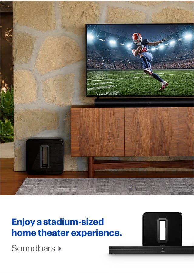 Enjoy a stadium-sized home theater experience. Soundbars.