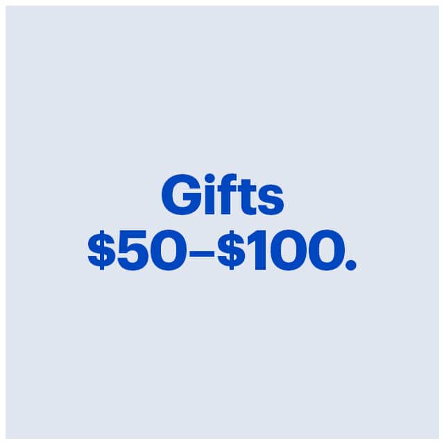 Gifts $50–$100.