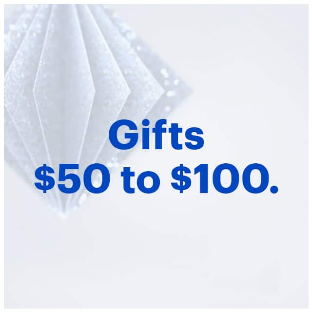 Gifts $50 to $100.
