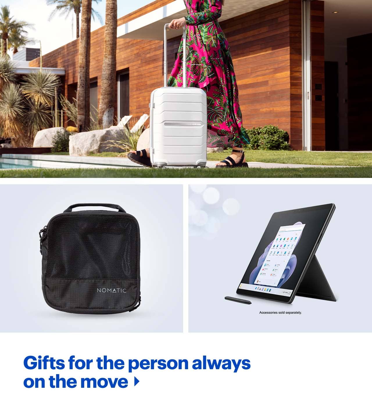 Travel gifts.