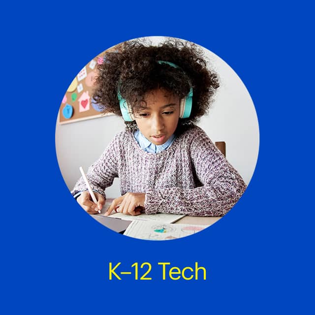 K–12 tech.