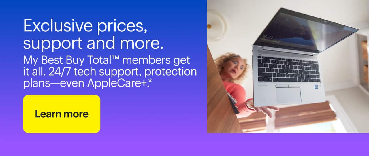 Exclusive prices, support and more. My Best Buy Total members get it all. 24/7 tech support, protection plans—even AppleCare+.*