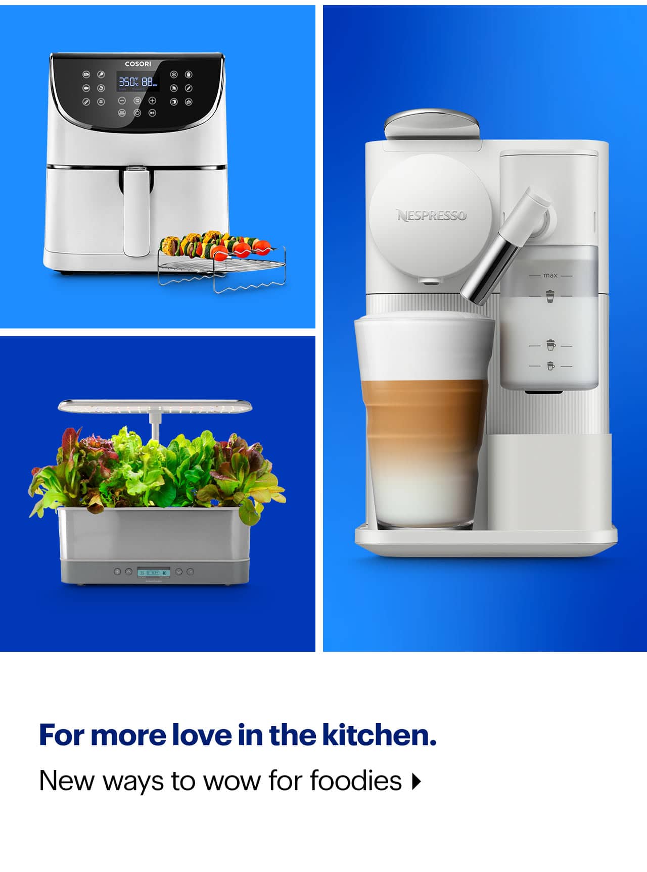For more love in the kitchen. New ways to wow for foodies.