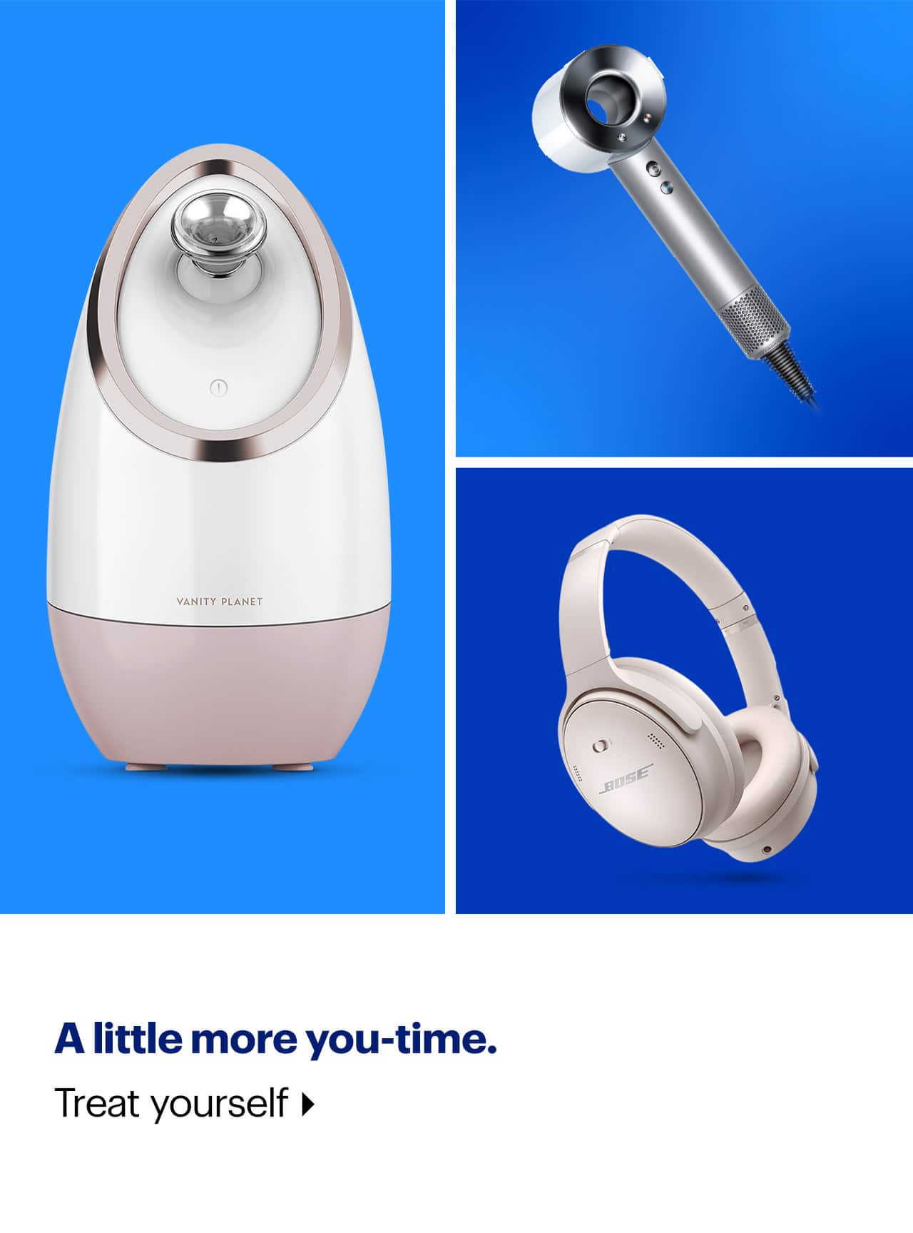 A little more you-time. Treat yourself.