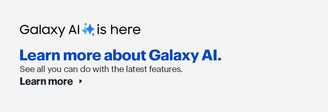 Learn more about Galaxy AI.