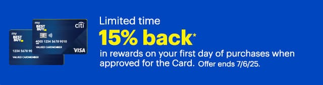 Limited time 15% back in rewards on your first day of purchases when approved for the Card. Offer ends 7/6/25. Reference disclaimer., Limited time 15% back in rewards on your first day of purchases when approved for the Card. Offer ends 7/6/25. Reference disclaimer.