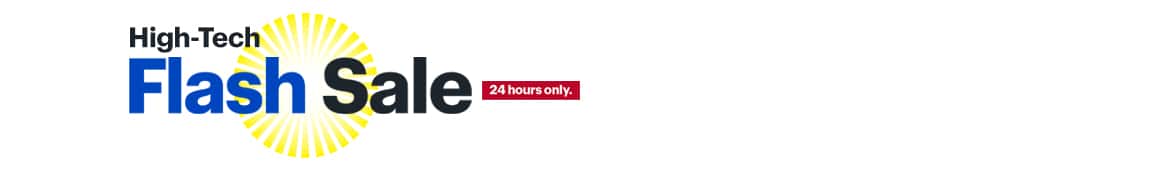 High-Tech Flash Sale. 24 hours only.