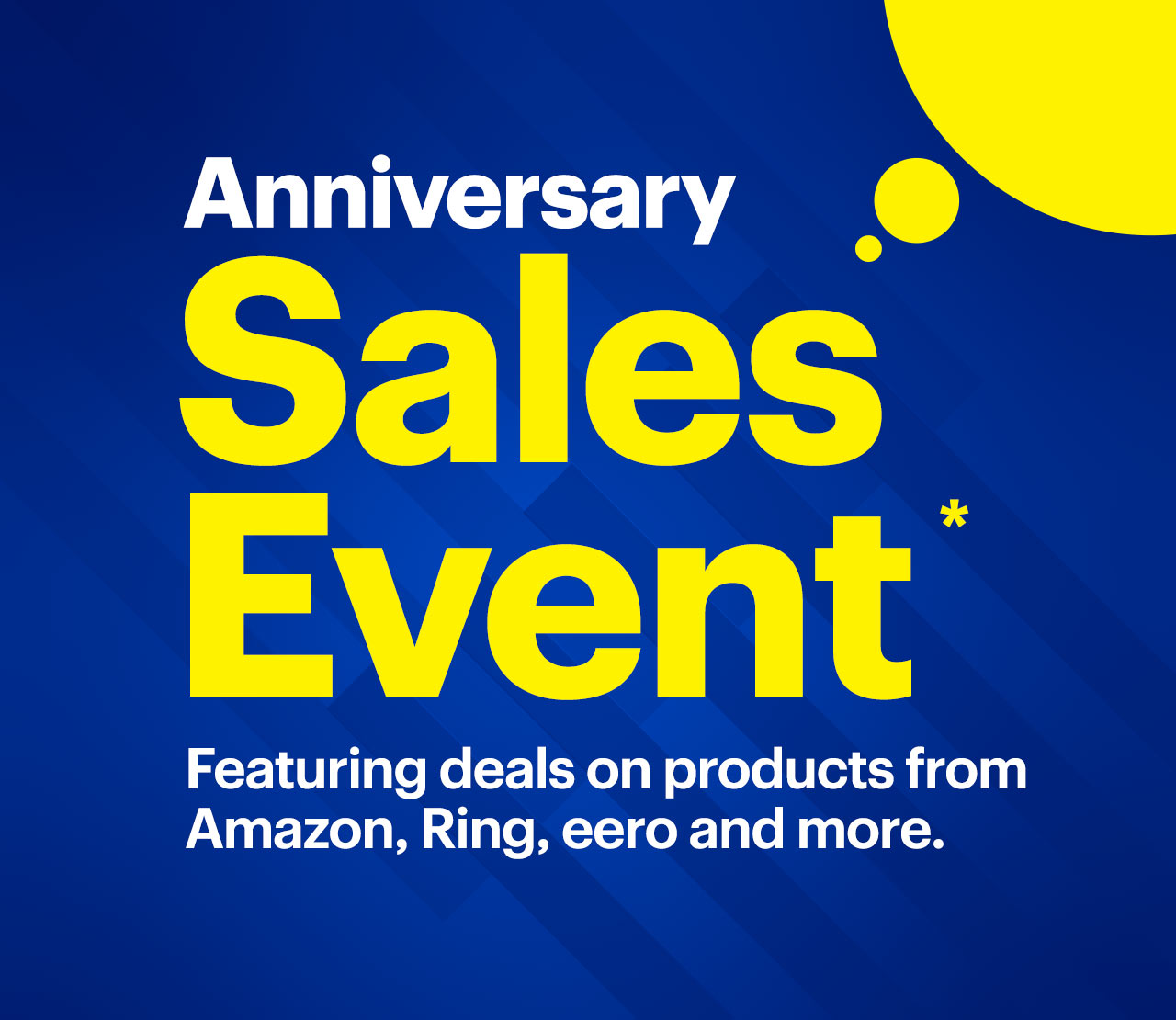 https://pisces.bbystatic.com/image2/BestBuy_US/dam/GL-76247-email-anniv-sale-080522-07e1c758-74ef-4ceb-9096-68bf729848de.jpg