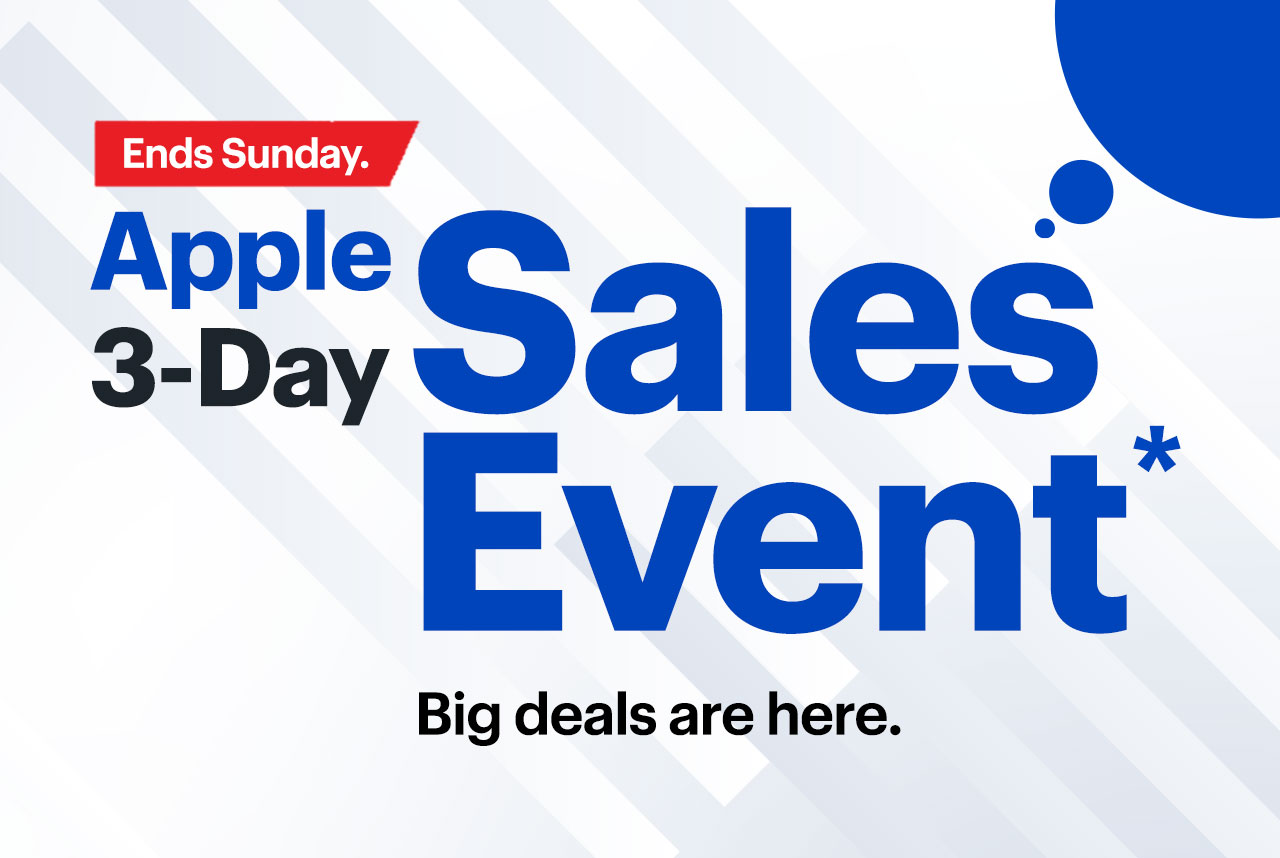 Apple 3-Day Sales Event ends Sunday. Big deals are here. 