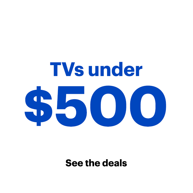 TVs under $500 $500 