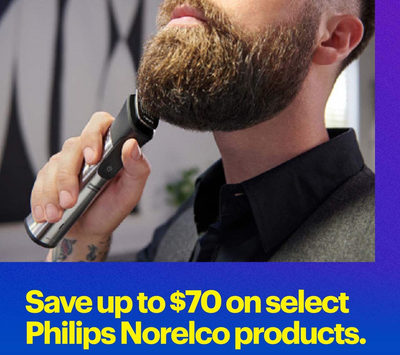 Save up to $70 on select Philips Norelco products.  Person shaving face with Philips Norelco shaver.
