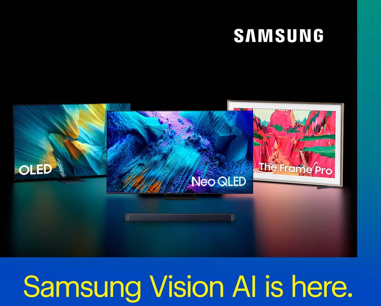  Samsung Vision AI is here.  Samsung OLED TV, Samsung Neo QLED TV, Samsung The Frame Pro TV.