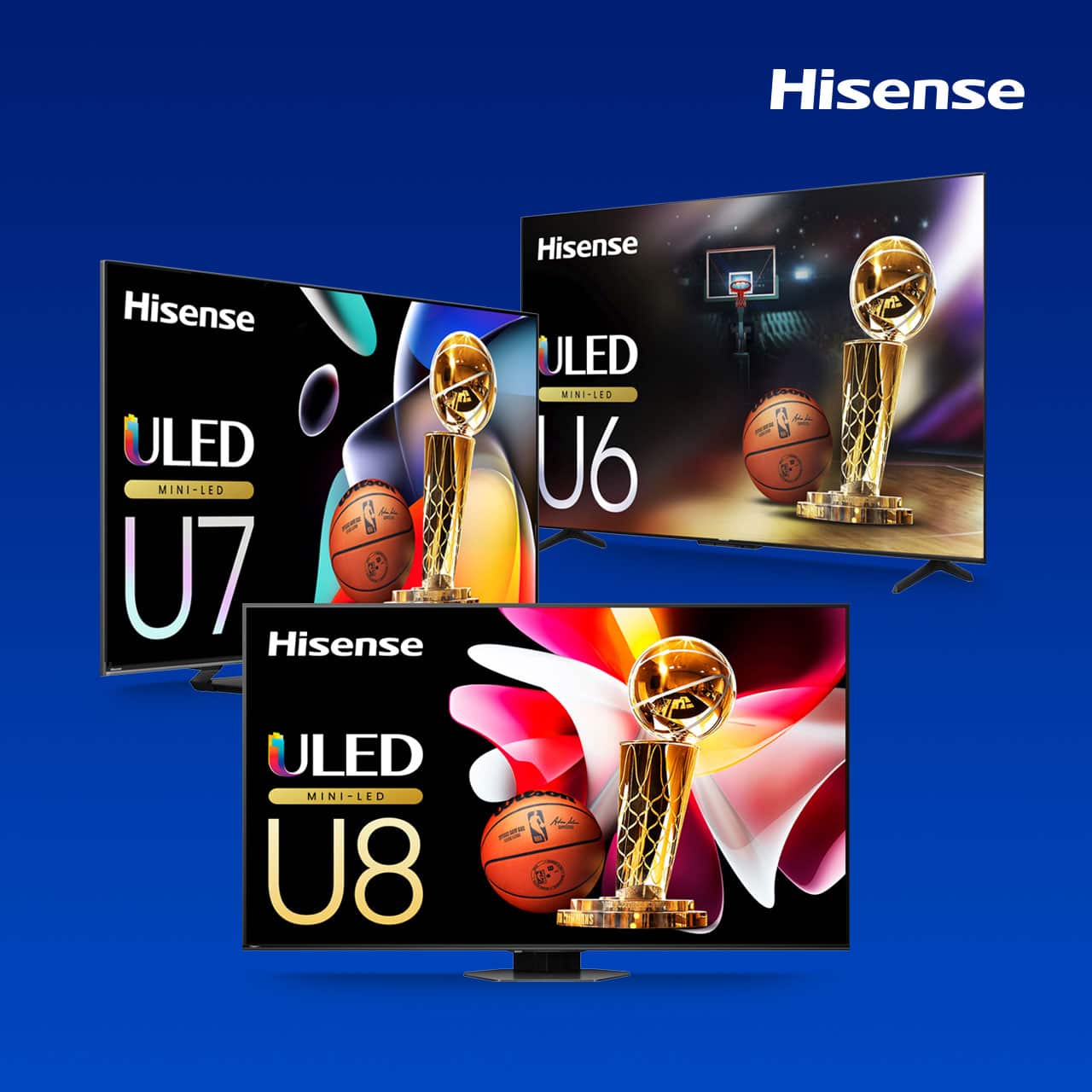 Headline: Save on all-new Hisense Mini-LED ULED TVs.  Hisense ULED TV U7, Hisense ULED TV U6 and Hisense ULED TV U8.