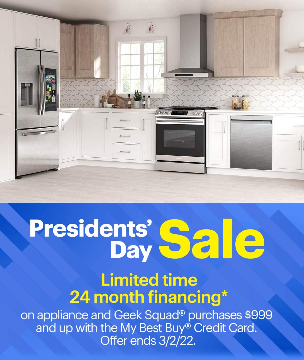 Presidents' Day Sale. Limited time: 24 month financing on appliance and Geek Squad® purchases $999 and up with the My Best Buy® Credit Card. 