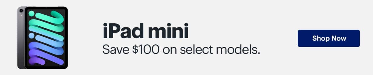 iPad mini. Save $100 on select models. Shop now.