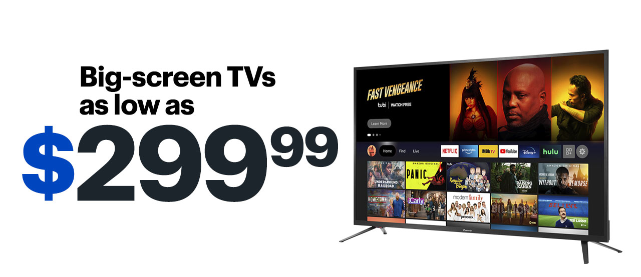 Big-screen TVs as low as $299.99