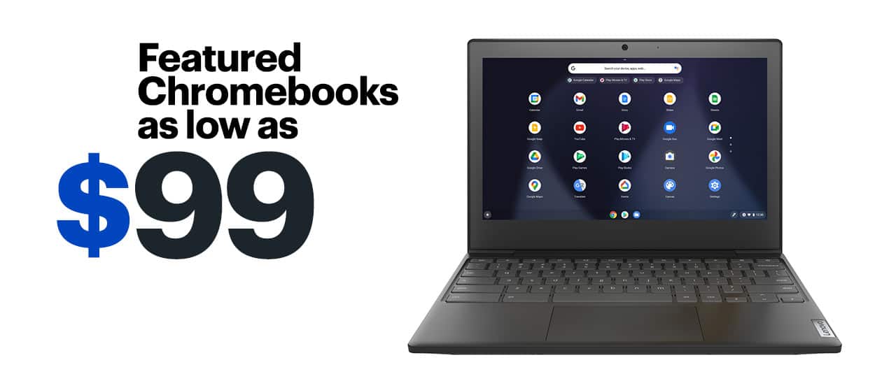 Featured Chromebooks as low as $99.
