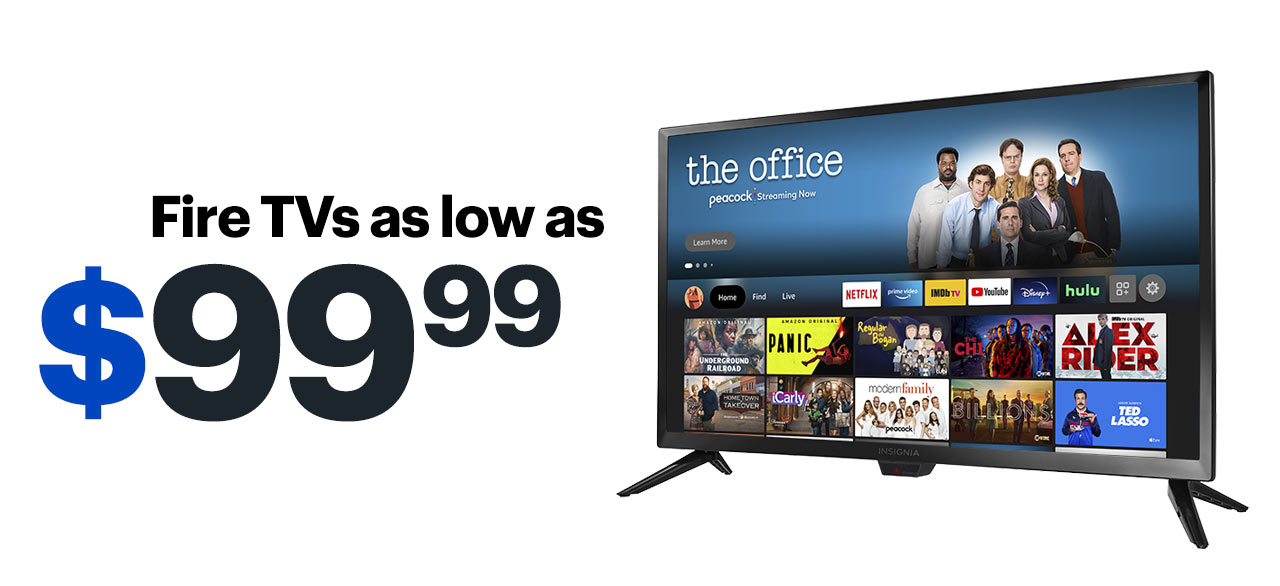 Fire TVs as low as $99.99