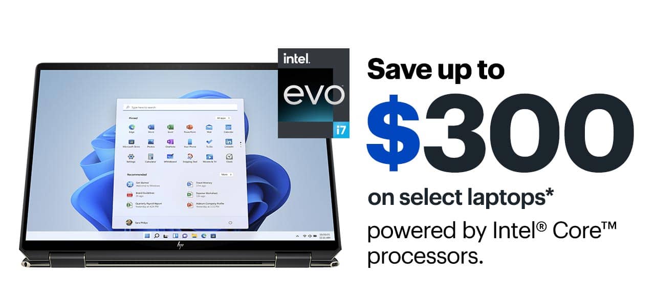 Save up to $300 on select laptops powered by Intel Core processors. Reference disclaimer.