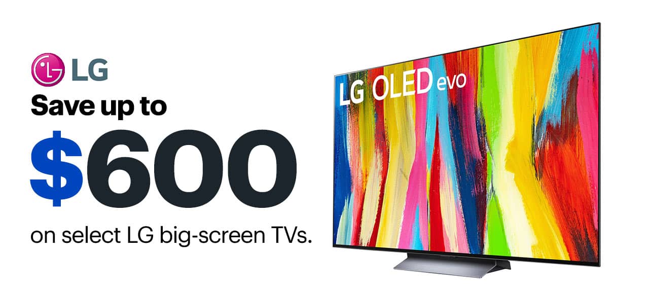 Save up to $600 on select LG big-screen TVs.