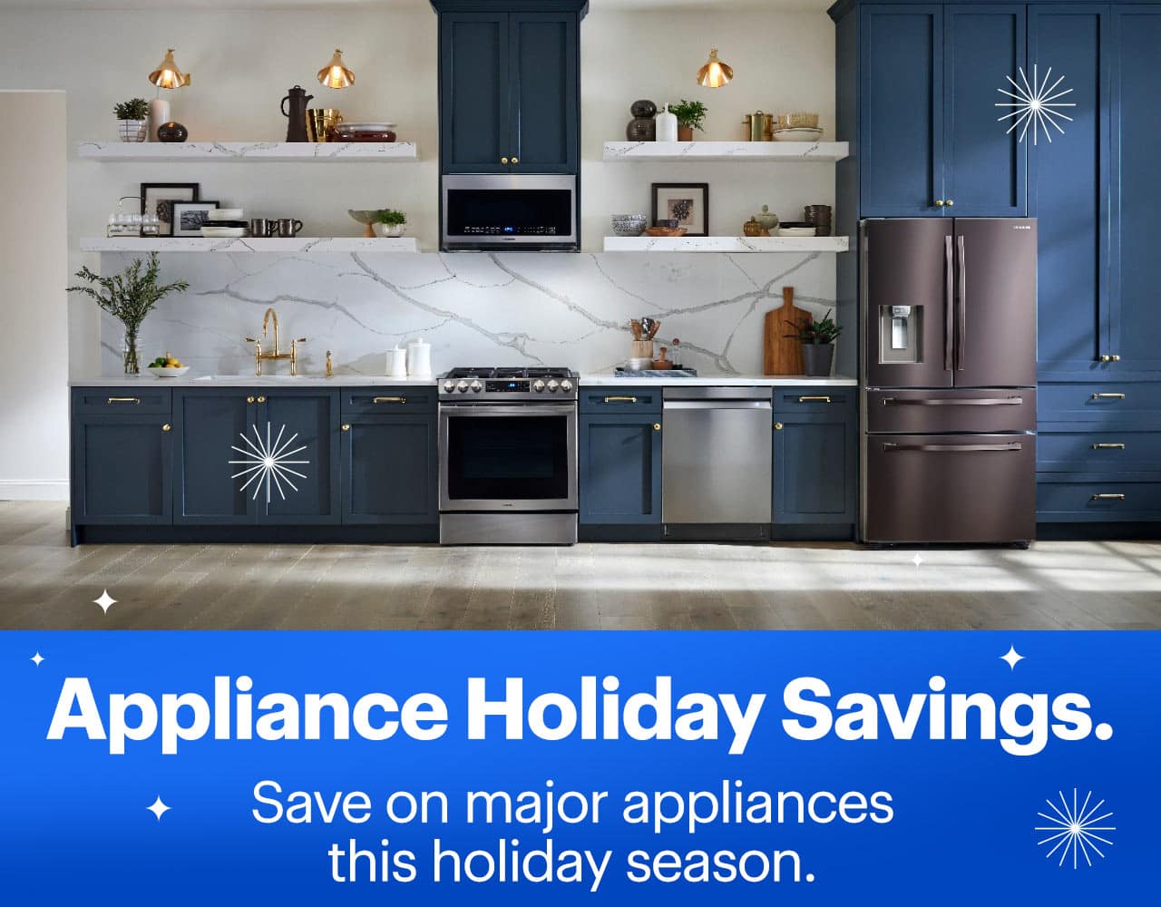 Appliance Holiday Savings. Save on major appliances this holiday season.