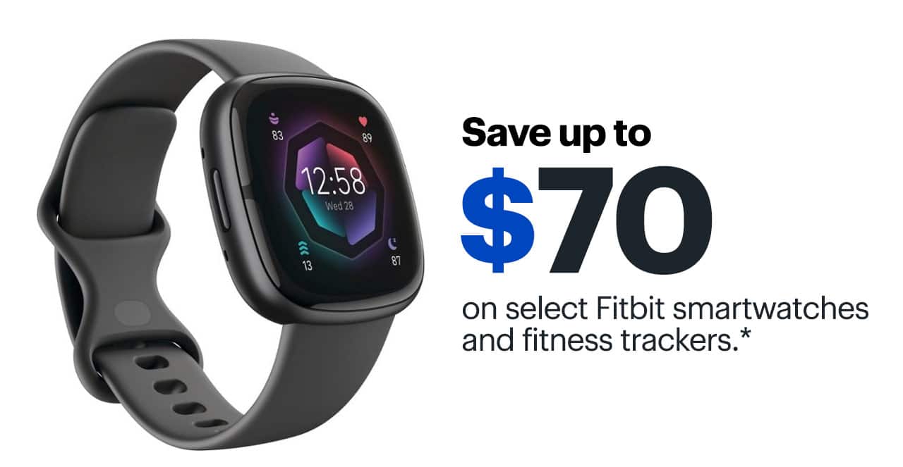 Save up to $70 on select Fitbit smartwatches and fitness trackers. Reference disclaimer.