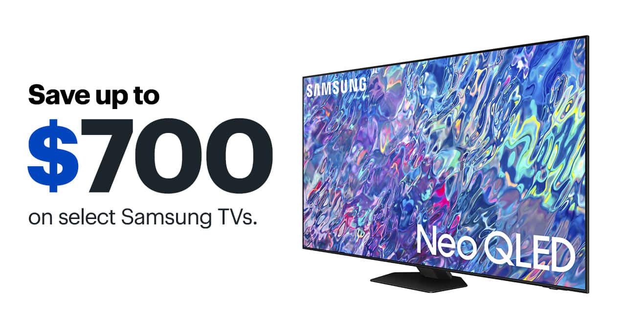 Save up to $700 on select Samsung TVs