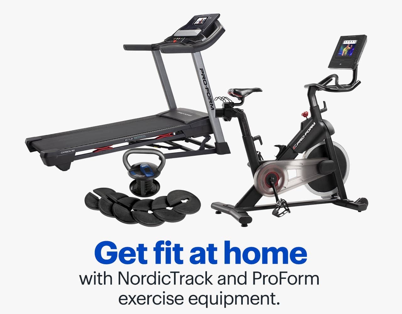 Get fit at home with NordicTrack and ProForm exercise equipment.