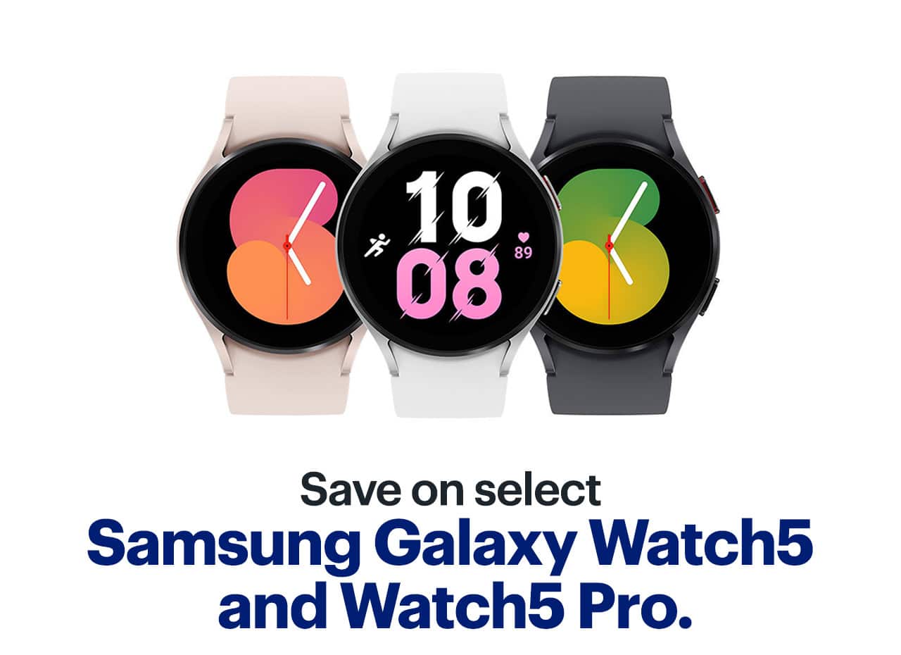 Save on select Samsung Galaxy Watch5 and Watch5 Pro.