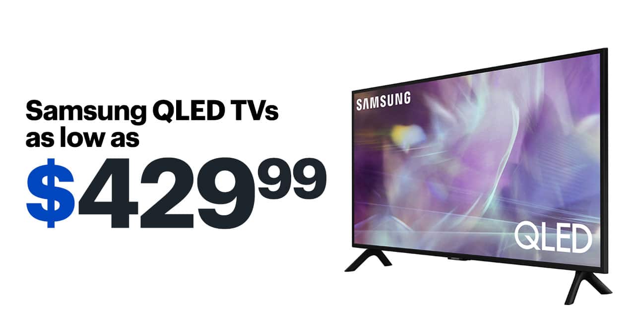 Samsung QLED TVs as low as $429.99.