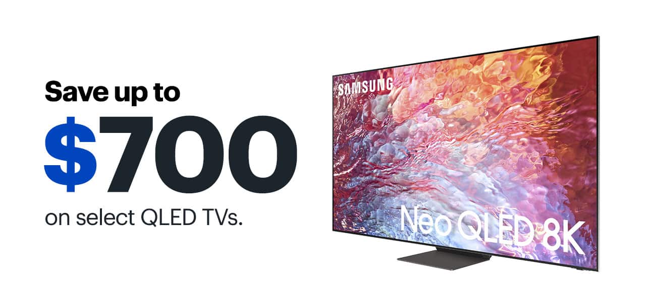 Save up to $700 on select QLED TVs.