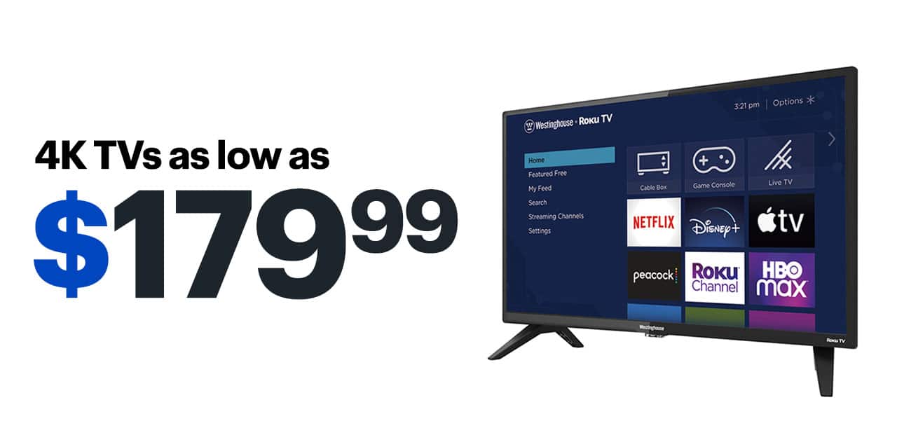 4K TVs as low as $189.99.