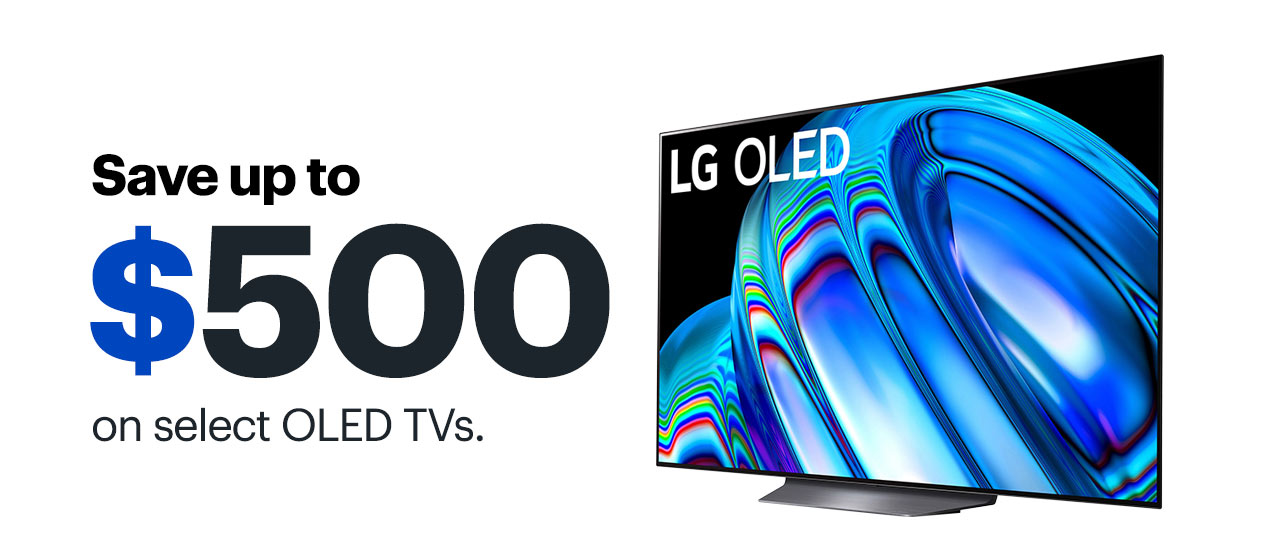 Save up to $500 on select OLED TVs.