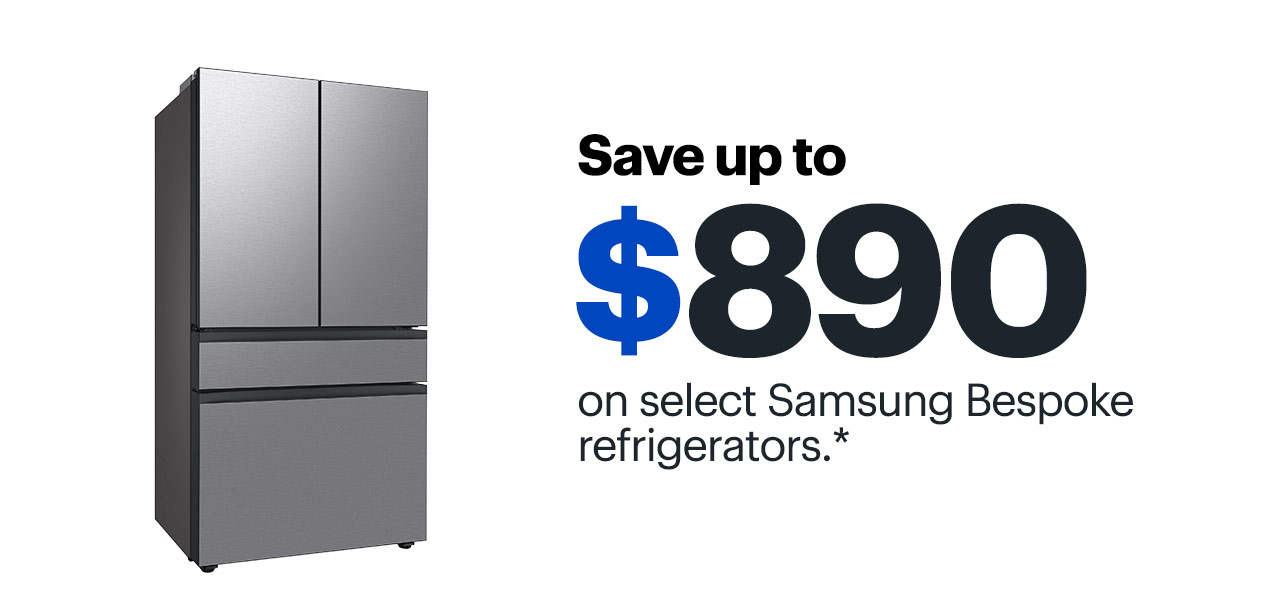 Save up to $890 on select Samsung Bespoke refrigerators. Reference disclaimer.