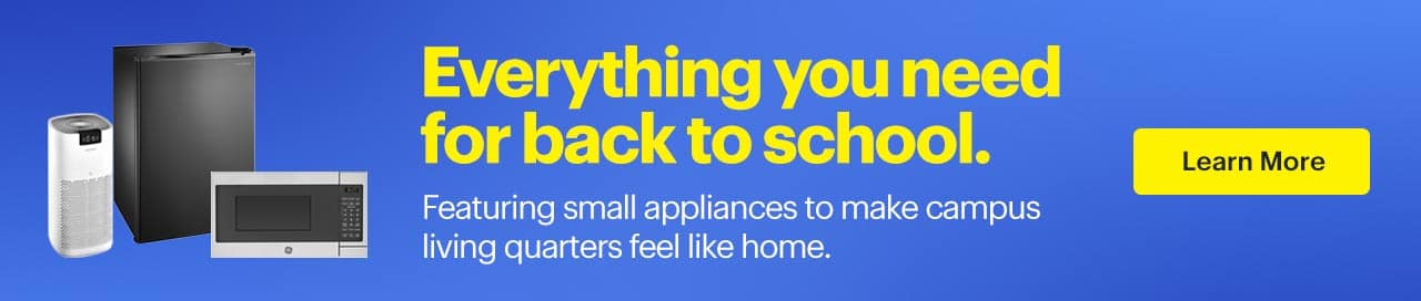 Everything you need for back to school. Featuring small appliances to make your campus living quarters feel like home. Shop now.
