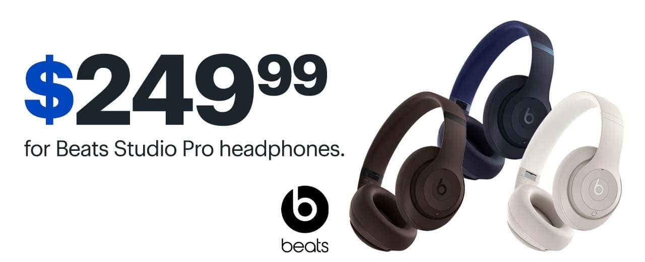 $249.99 for Beats Studio Pro headphones.
