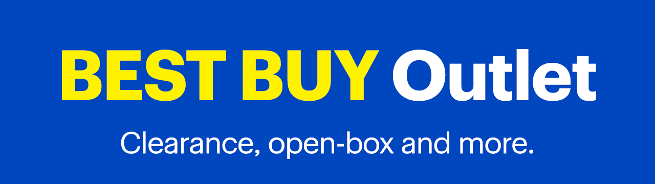 Best Buy Outlet. Clearance, open-box and more.