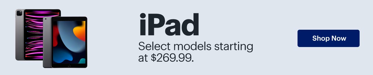 iPad. Select models starting at $269.99. Shop now.