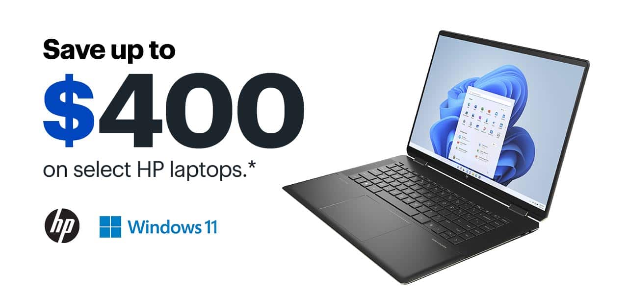 Save up to $400 on select HP laptops. Reference disclaimer.