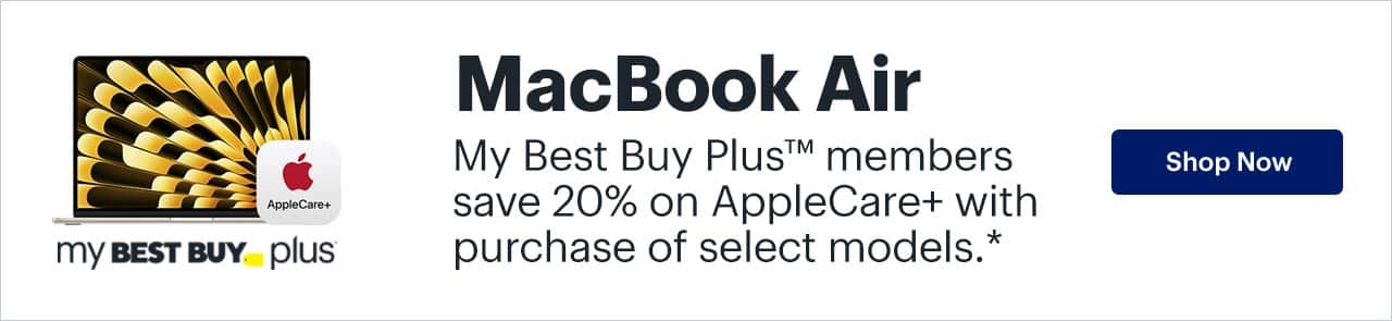 MacBook Air My Best Buy Plus members save 20% on AppleCare+ with purchase of select models. Reference disclaimer.