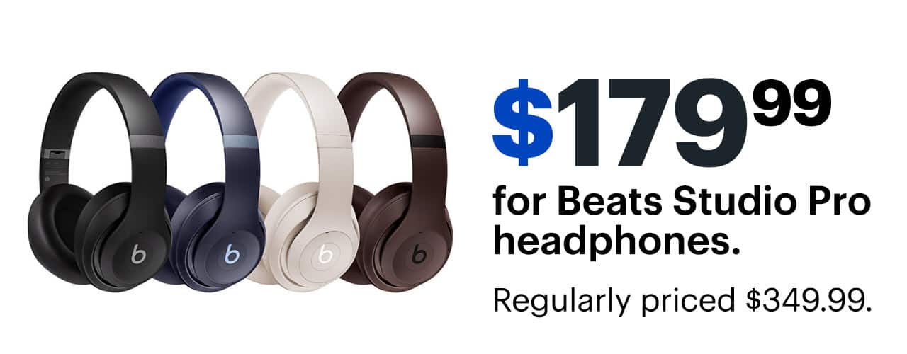 $179.99 for Beats Studio Pro headphones. Regularly priced $349.99.
