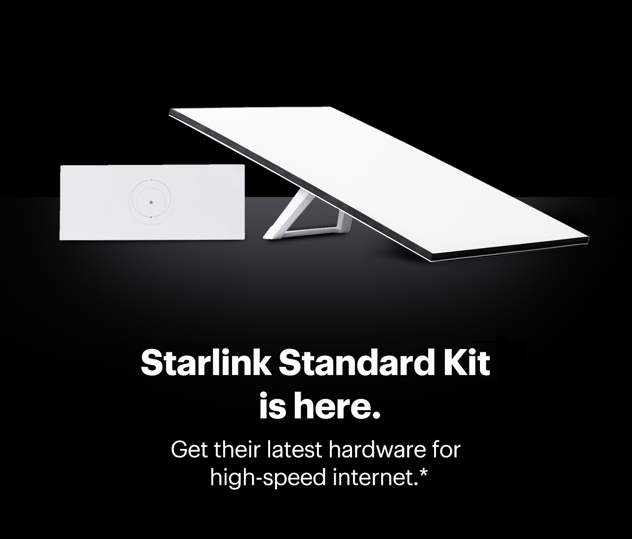 Starlink Standard Kit is here. Get their latest hardware for high-speed internet. Reference disclaimer.