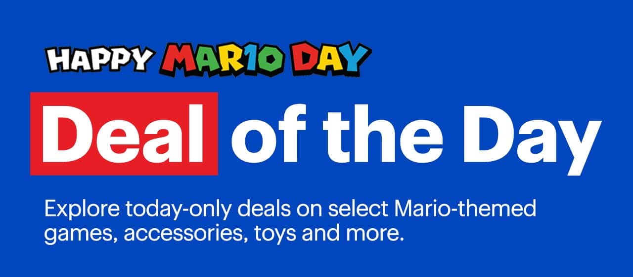 Happy Mario Day. Deal of the Day. Explore today-only deals on select Mario-themed games, accessories, toys and more.