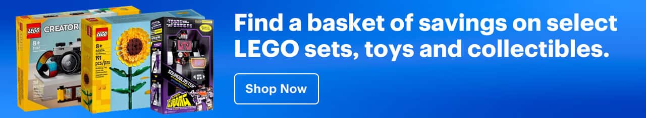 Find a basket of savings on select LEGO sets, toys and collectibles. 