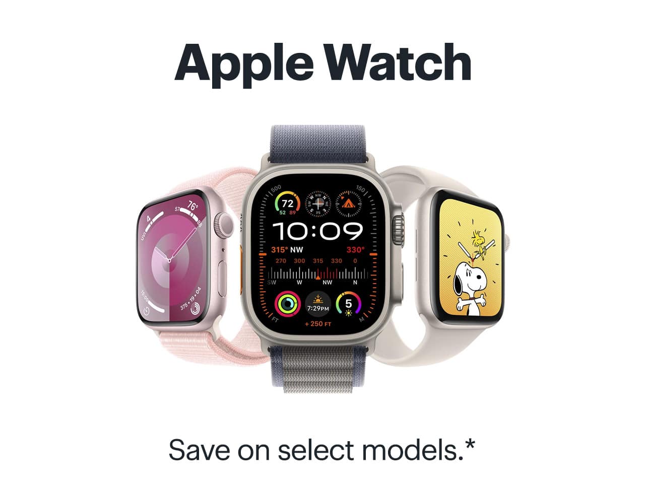 Apple Watch. Save on select models. Reference disclaimer.